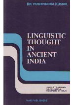 LINGUISTIC THOUGHT IN ANCIENT INDIA - PROF. PUSHPENDRA KUMAR